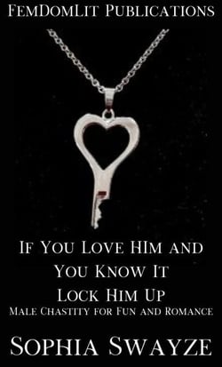 If You Love Him and You Know It Lock Him Up