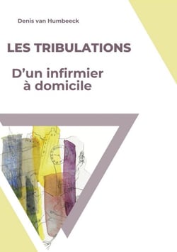 Les Tribulations d’un infirmier à domicile