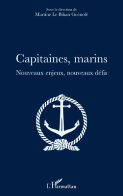 Capitaines, marins - Nouveaux enjeux, nouveaux défis