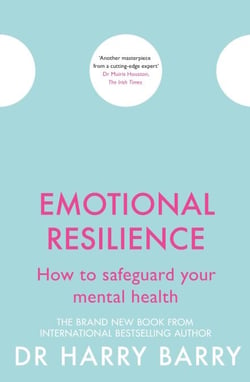 Emotional Resilience - How to safeguard your mental health