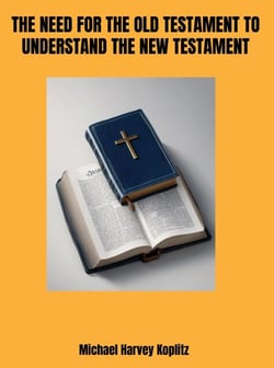 The Need for the Old Testament to Understand the New Testament
