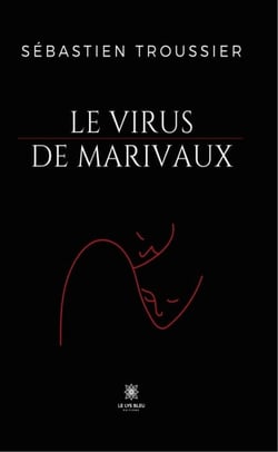 Le virus de Marivaux - Roman
