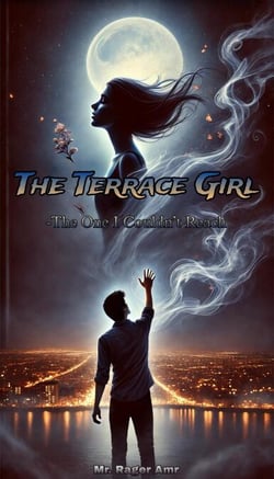 The Terrace Girl - The one I couldn't reach