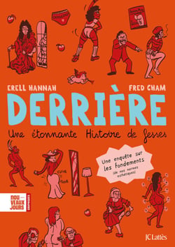 Derrière. - Une étonnante histoire de fesses.
