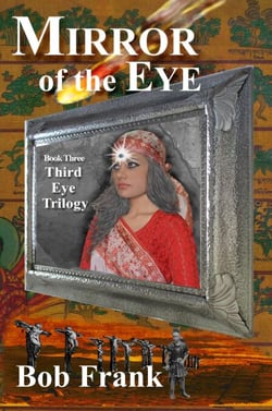 Mirror of the Eye; Book 3 of Third Eye Trilogy - The Third Eye Trilogy, #3