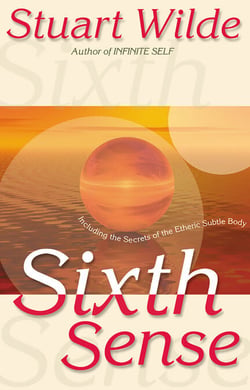 Sixth Sense - Including the Secrets of the Etheric Subtle Body