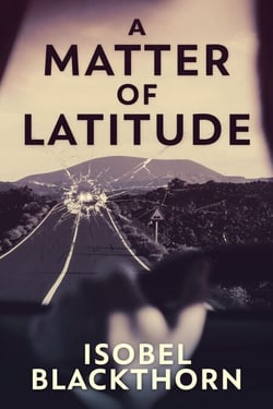 A Matter of Latitude - Canary Islands Mysteries, #1