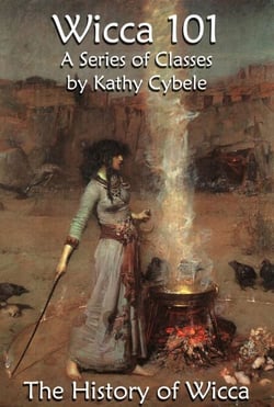 The History of Wicca (Wicca 101 - Lecture Notes) - Wicca 101 - Lecture Notes, #9
