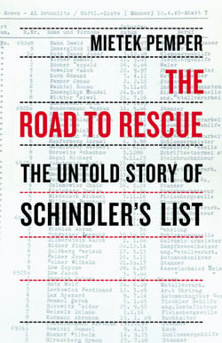 The Road to Rescue - The Untold Story of Schindler's List