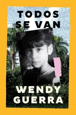 Todos se van - Everyone Leaves (Spanish edition)
