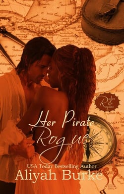 Her Pirate Rogue: A Friends to Lovers Romantic Suspense - Rakes &amp; Rogues, #3