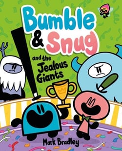 Bumble and Snug and the Jealous Giants - Book 4