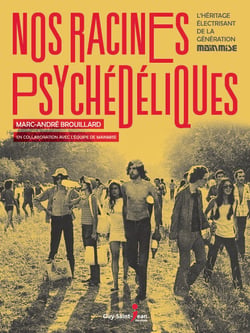 Nos racines psychédéliques