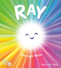 Ray - How Light Works