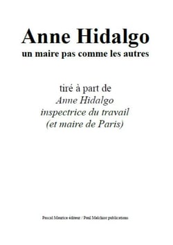 Anne Hidalgo, un maire pas comme les autres - tiré à part