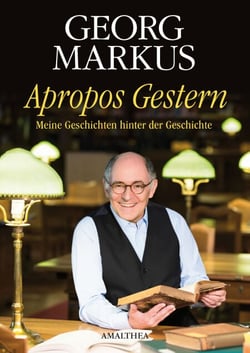 Apropos Gestern - Meine Geschichten hinter der Geschichte