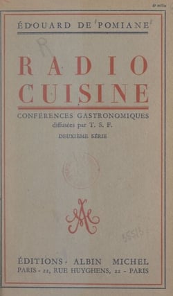 Radio-cuisine - Chroniques gastronomiques diffusées par T.S.F