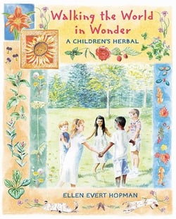 Walking the World in Wonder - A Children's Herbal