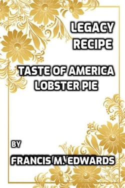 Legacy Recipe Taste of America Lobster Pie