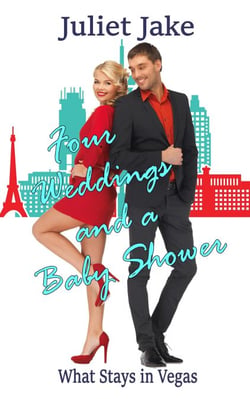 Four Weddings and a Baby Shower - What Stays in Vegas, #2