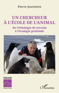 Un chercheur à l’école de l’animal - De l’éthologie de terrain à l’écologie profonde