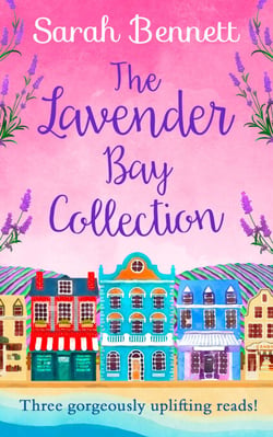 The Lavender Bay Collection - including Spring at Lavender Bay, Summer at Lavender Bay and Snowflakes at Lavender Bay
