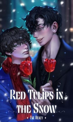 Red Tulips in the Snow - The Secret Garden, #1
