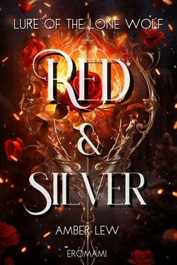 Red and Silver: Lure of the Lone Wolf - The Heart Of The Beast, #1