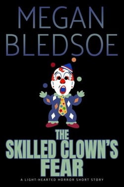 The Skilled Clown's Fear