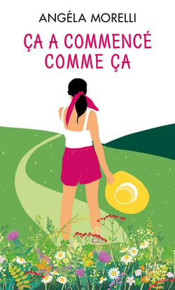 Ça a commencé comme ça - un roman feel good à dévorer cet été !