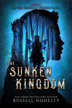 The Sunken Kingdom - The Obsidian Spindle Saga, #8