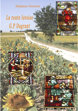 La route lotoise G.P Dagrant - les vitraux de trente-trois églises  du Lot