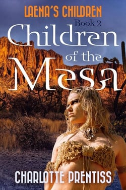 Children of the Mesa - Laena's Children, #2