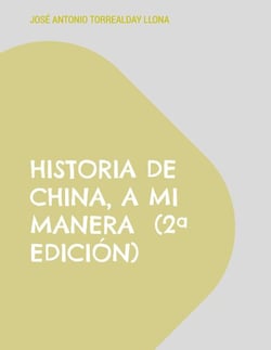 Historia de China, a mi manera  (2ª edición) - Reflexiones sobre la Historia (6)