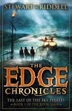 The Edge Chronicles: The Last of the Sky Pirates - First Book of Rook