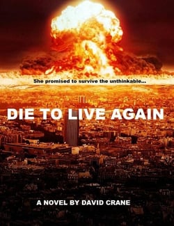 Die to Live Again: A Post-Apocalyptic Novel - Makers of Destiny - Sequel to Die to Live Again, #1