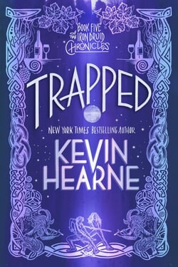 Trapped - The Iron Druid Chronicles, Book Five