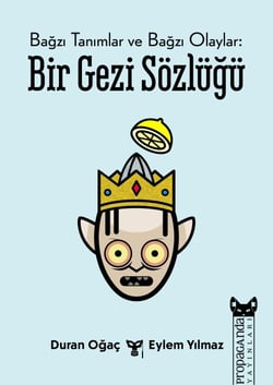 Bağzı Tanımlar ve Bağzı Olaylar: Bir Gezi Sözlüğü