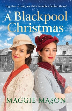 A Blackpool Christmas - A heart-warming and nostalgic festive family saga - the perfect winter read!