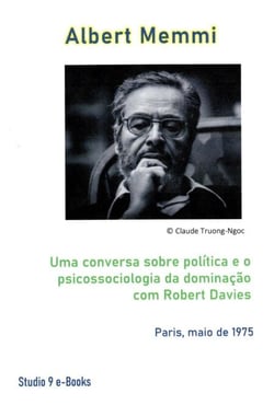Uma conversa sobre política e o  psicossociologia da dominação  com Robert Davies