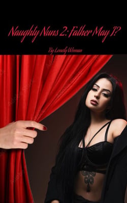 Naughty Nuns 2: Father May I? - Nasty Naughty Nuns, #1