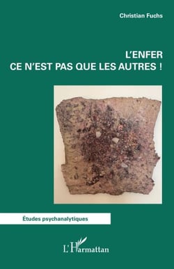 L'enfer ce n'est pas que les autres !