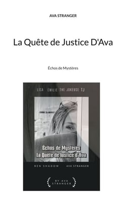 La Quête de Justice D'Ava - Échos de Mystères