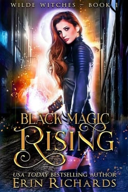 Black Magic Rising - Wilde Witches, #1