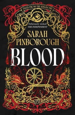 Blood - The definitive dark fantasy romance retelling of Rumpelstiltskin from the Sunday Times bestselling author of global sensation Behind Her Eyes
