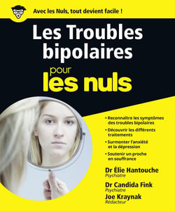 Les Troubles bipolaires pour les Nuls - | santé mentale, humeur, dépression, manie, traitement
