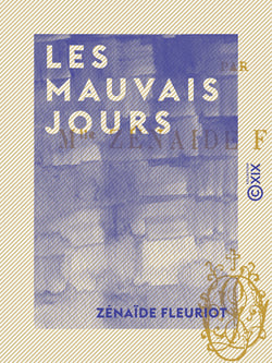 Les Mauvais Jours - Notes d'un bourru sur le siège de Paris