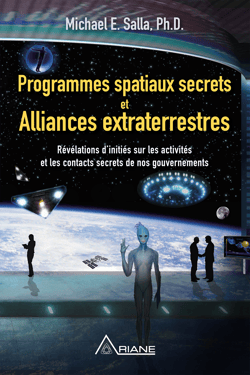 Programmes spatiaux secrets et alliances extraterrestres - Révélations d'initiés sur les activités de nos gouvernements