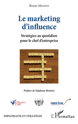 Le marketing d'influence - Stratégies au quotidien pour le chef d'entreprise