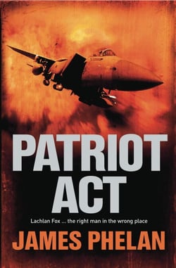 Patriot Act - A Lachlan Fox Thriller